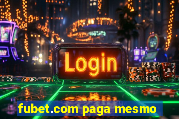 fubet.com paga mesmo